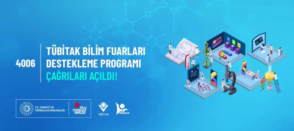 2024 TÜBİTAK 4006 Bilim Fuarları Destekleme Programı 11. Dönem Çağrıları Yayınlandı