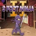 3 Foot Ninja II